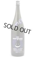 林本店　THE NIGHTWALKER〜FRENZY〜 ザ・ナイトウォーカー・フレンジー　純米大吟醸　無濾過生原酒　1.8L　(冷蔵)